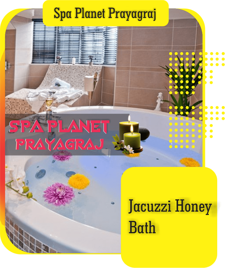 Jacuzzi Honey Bath in Prayagraj